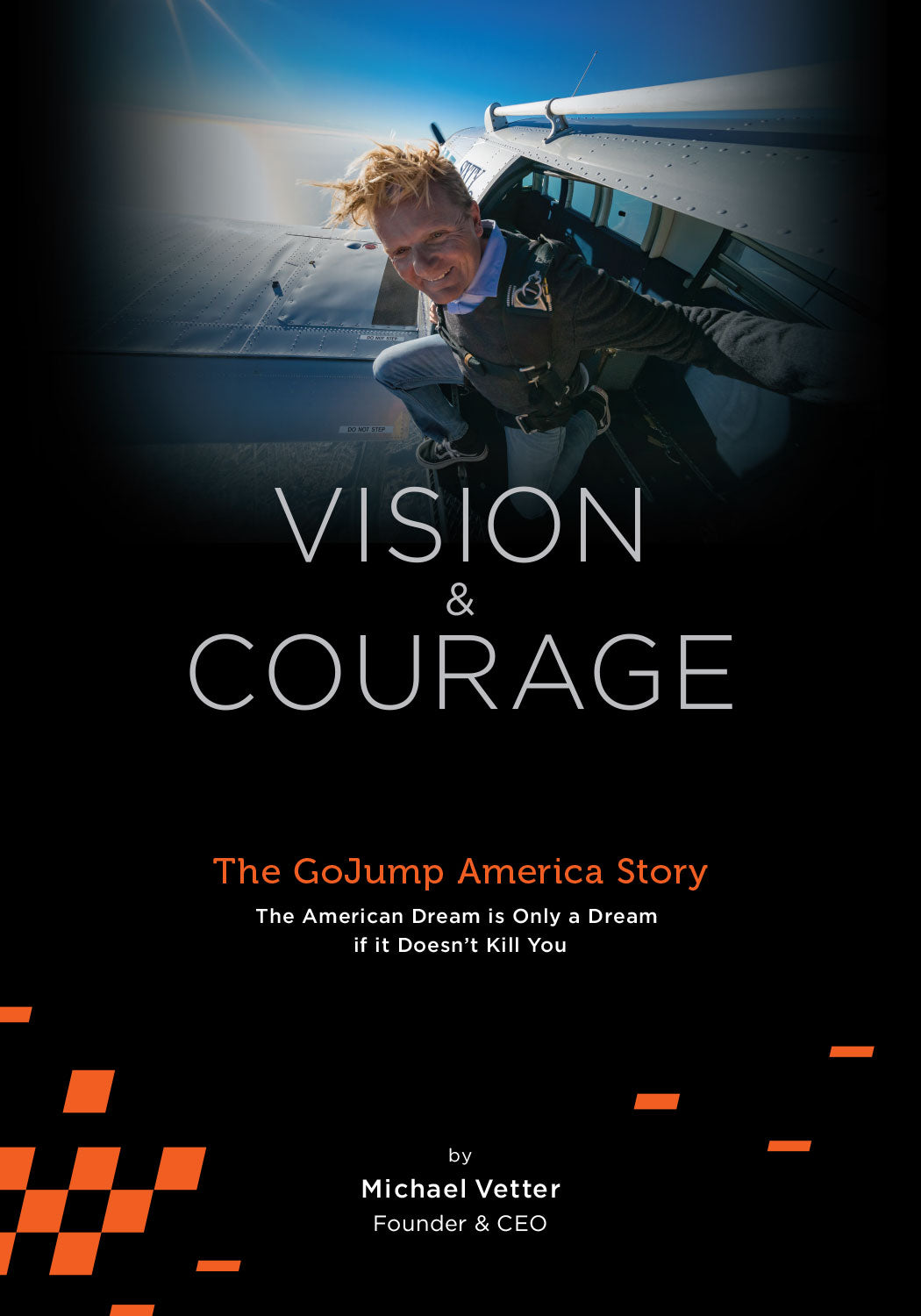 Vision & Courage Mike Vetter - Book